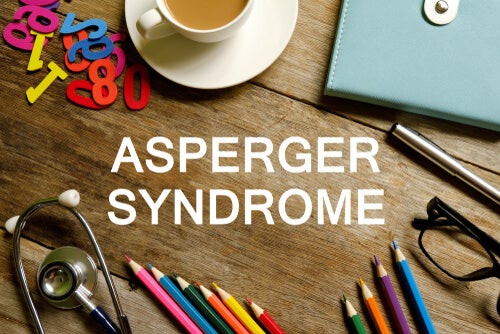 Syndrome d'Asperger : tout ce que vous devez savoir